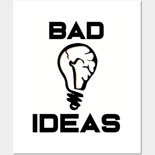 Bad ideas logo Posters and Art